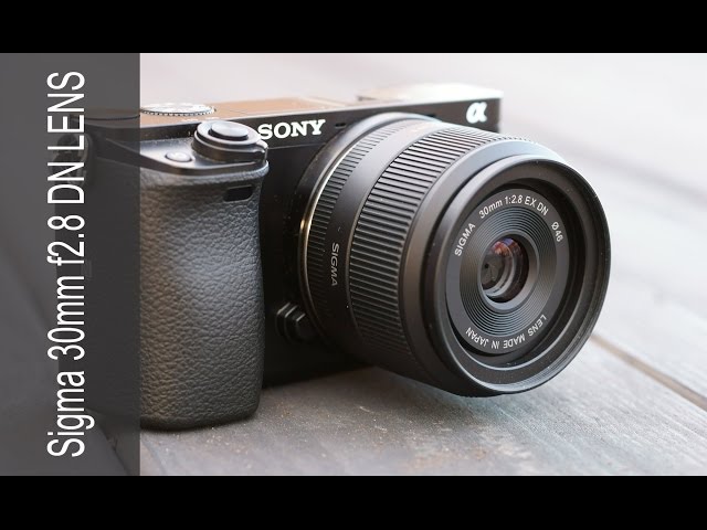 Sigma 30mm F2.8 EX DN Lens - In Depth Review on the Sony a6000
