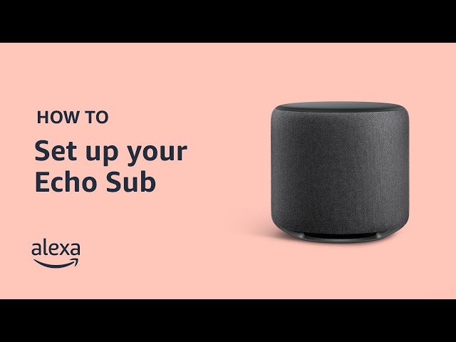 How to Set Up Echo Sub - YouTube
