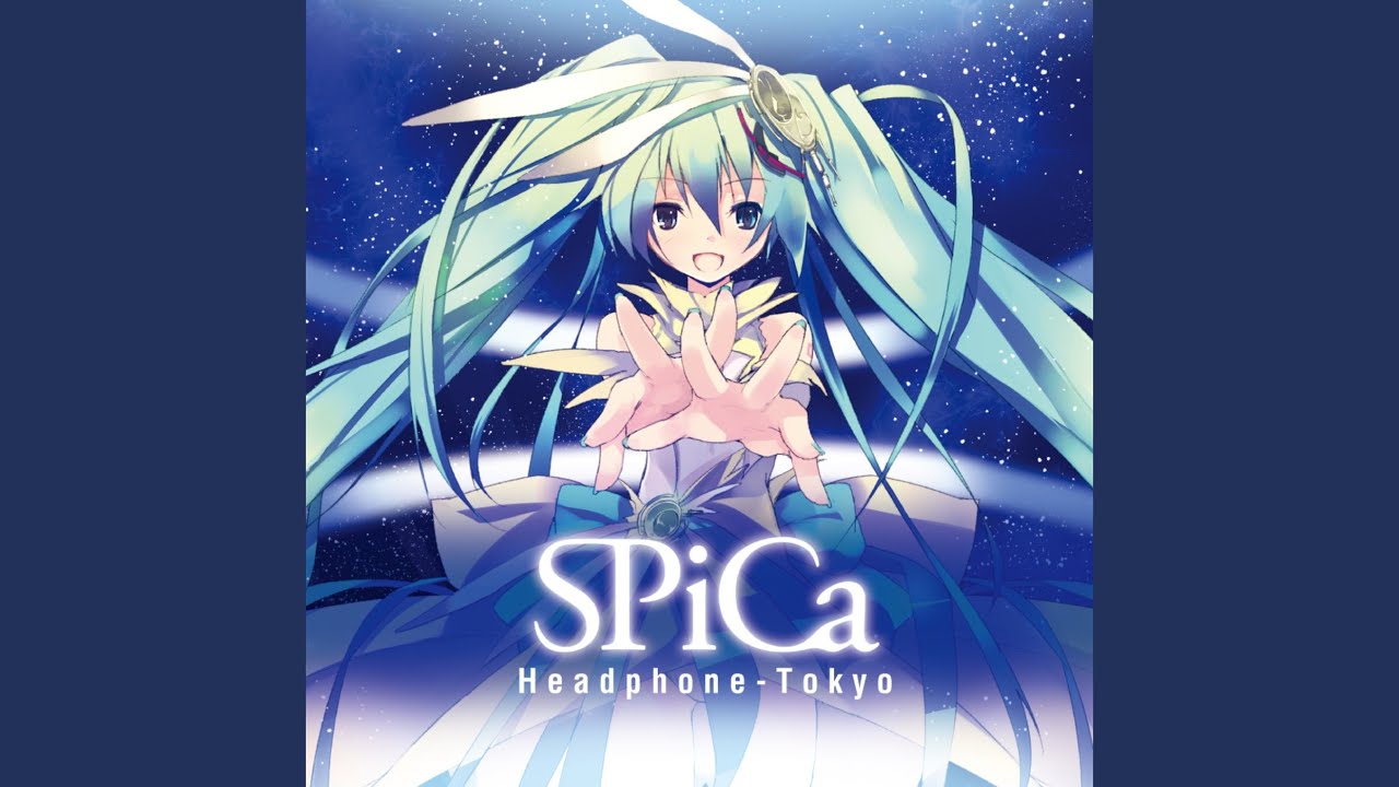 SPiCa (feat. 初音ミク) - YouTube