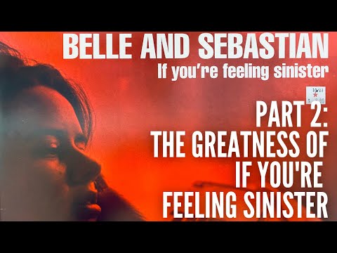 Belle And Sebastian - If You're Feeling Sinister - ALBUM REVIEW