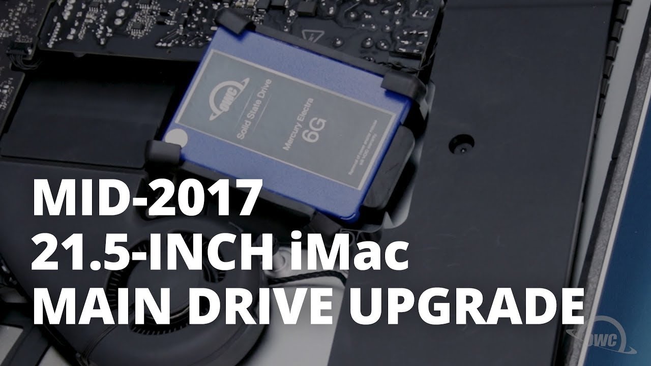 OWC SSD Install: 21.5-inch iMac 2017 - YouTube