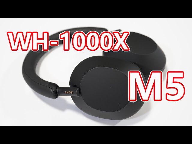 デザインを一新】SONY ワイヤレスヘッドホン「WH-1000XM5」開封