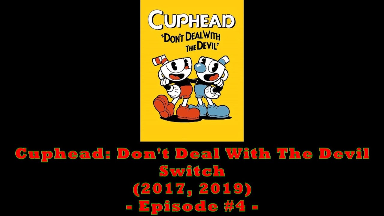 Cuphead: Don't Deal With The Devil for Switch (Gameplay and Review