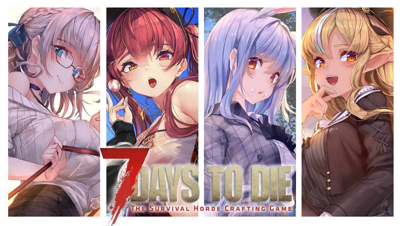 7 Days to Die】ゾンビの世界──3期生で生き延びる!!!【ホロライブ/宝