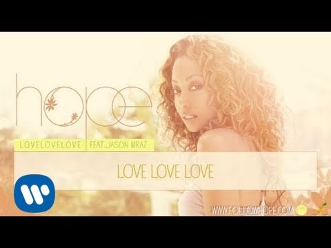 Hope - Love Love Love (feat. Jason Mraz) [Official Audio] - YouTube