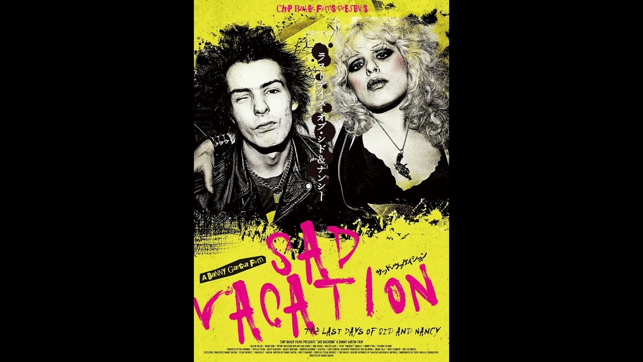 シド・ヴィシャスと恋人ナンシーのドキュメンタリー映画『SAD VACATION