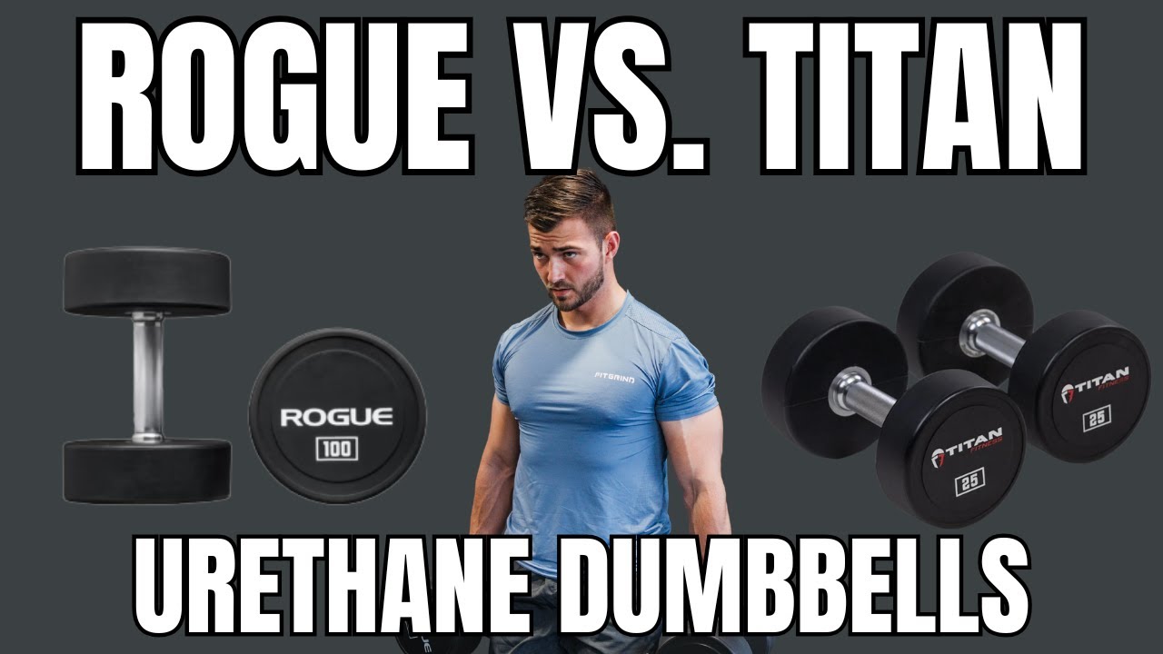 Rogue fitness vs Titan fitness- Comparing Urethane Dumbbells - YouTube