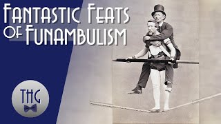 Hold my Beer: Tight Rope Walking in the 19th Century - YouTube