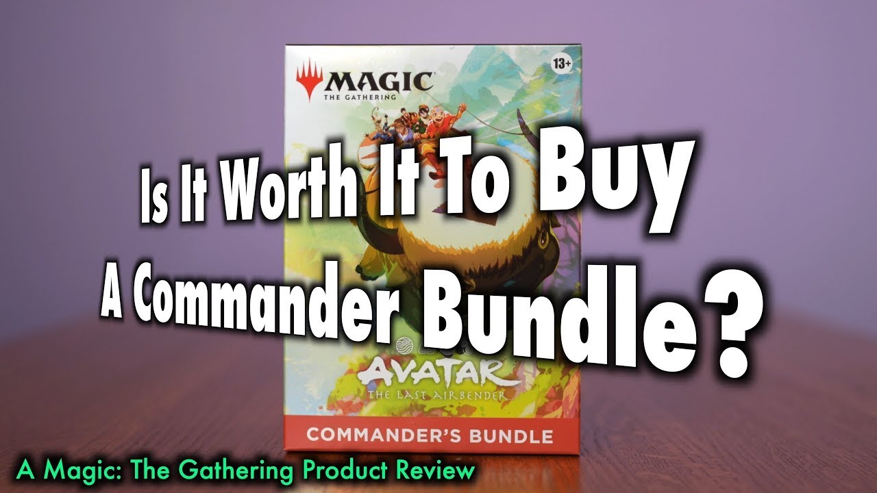 Is It Worth It To Buy A Commander's Bundle? | Magic: The Gathering
