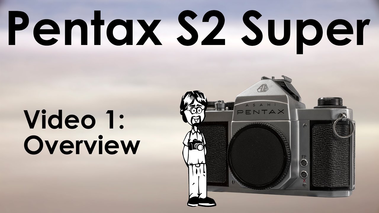 Asahi Pentax S2 Super Video 1: Overview | Camera Layout, Use
