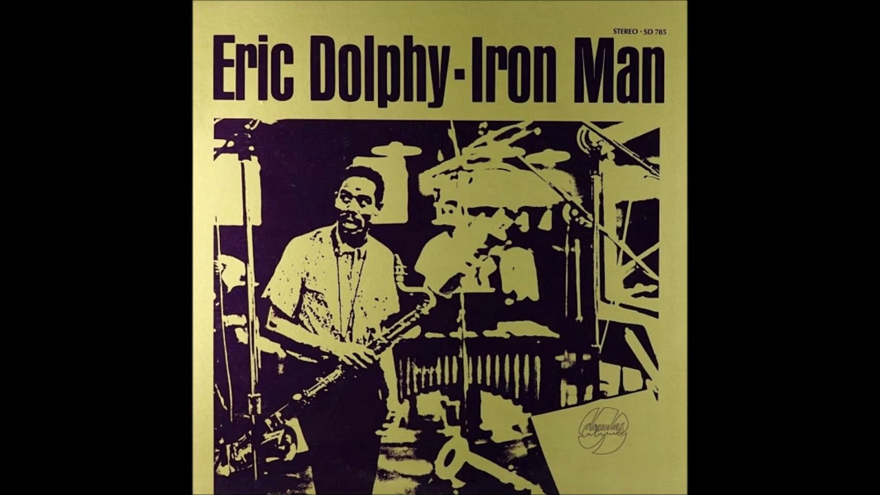Eric Dolphy - Iron Man (Full Album) - YouTube