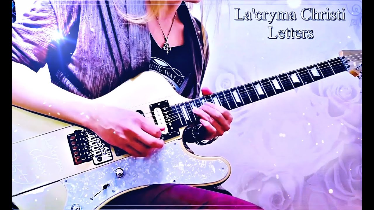 La'cryma Christi - Letters -】 Guitar Solo cover - YouTube