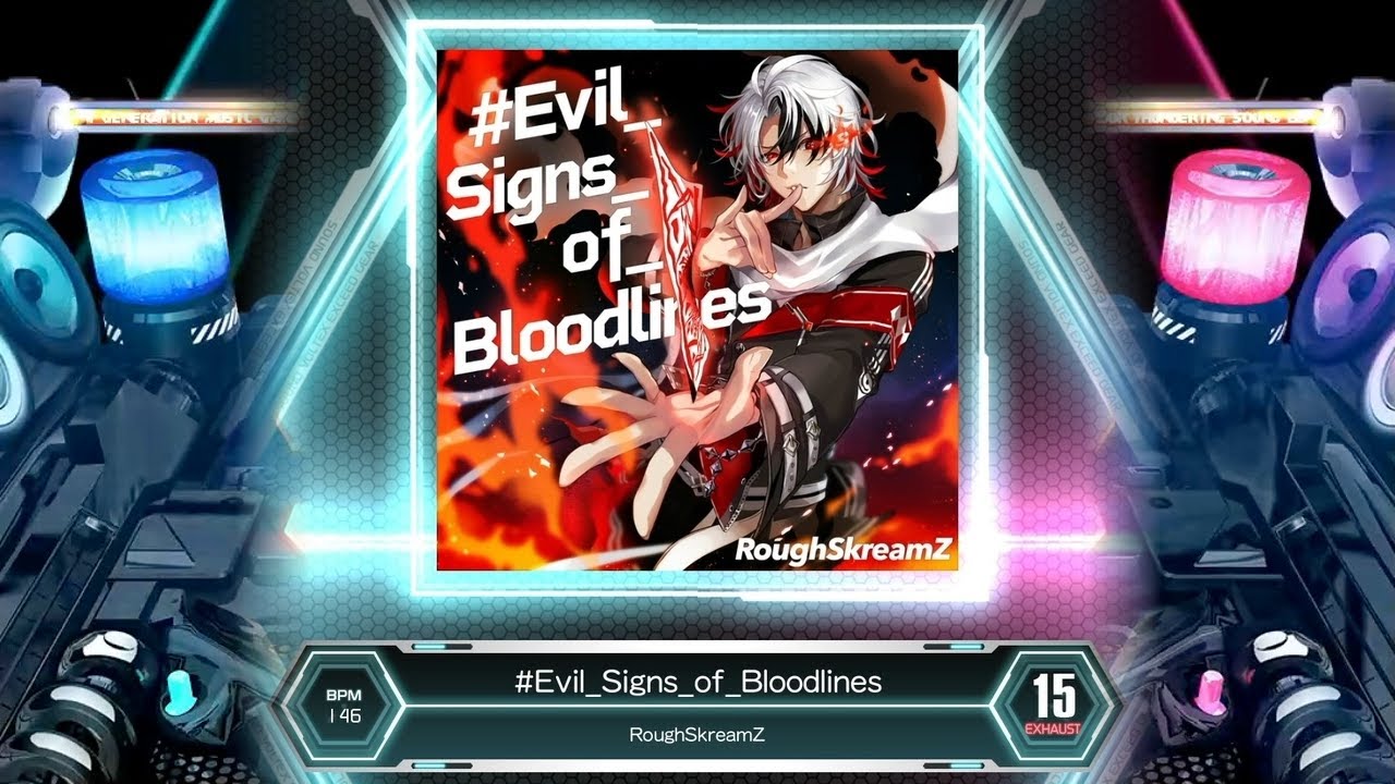 SDVX] #Evil_Signs_of_Bloodlines [EXH 15] (譜面確認) - YouTube