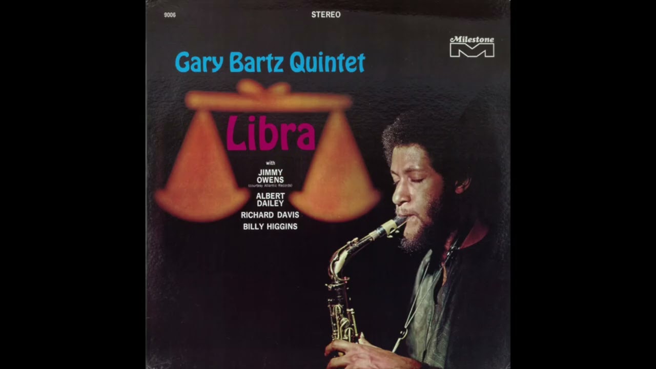 Gary Bartz - Libra - YouTube