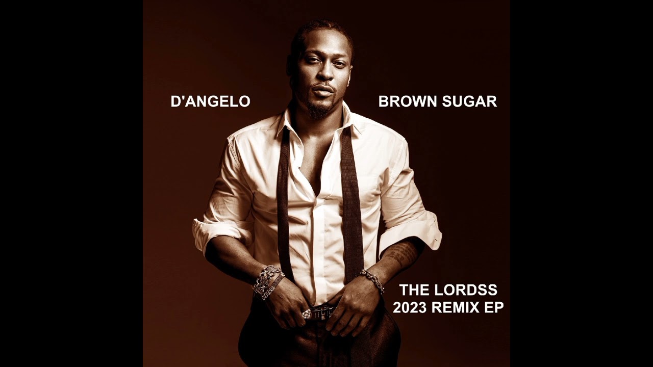 D'Angelo - Brown Sugar (The Lordss 2023 Club Remix) - YouTube