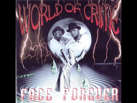 Face Forever - World of Crime (1996) [FULL ALBUM] (FLAC) [GANGSTA