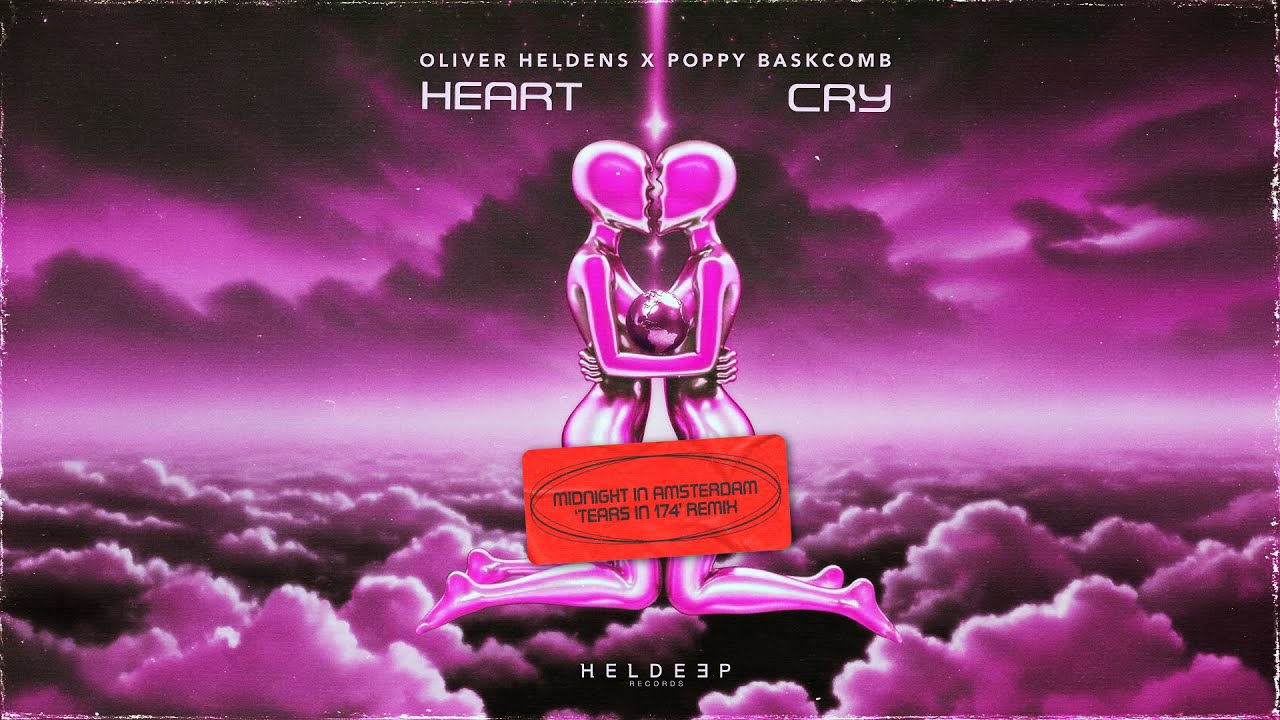 Oliver Heldens x Poppy Baskcomb - Heart Cry (Midnight in Amsterdam