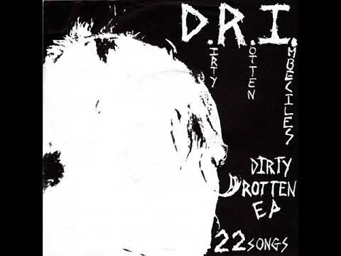 D. R. I. - Dirty Rotten 1983 [FULL EP] - YouTube