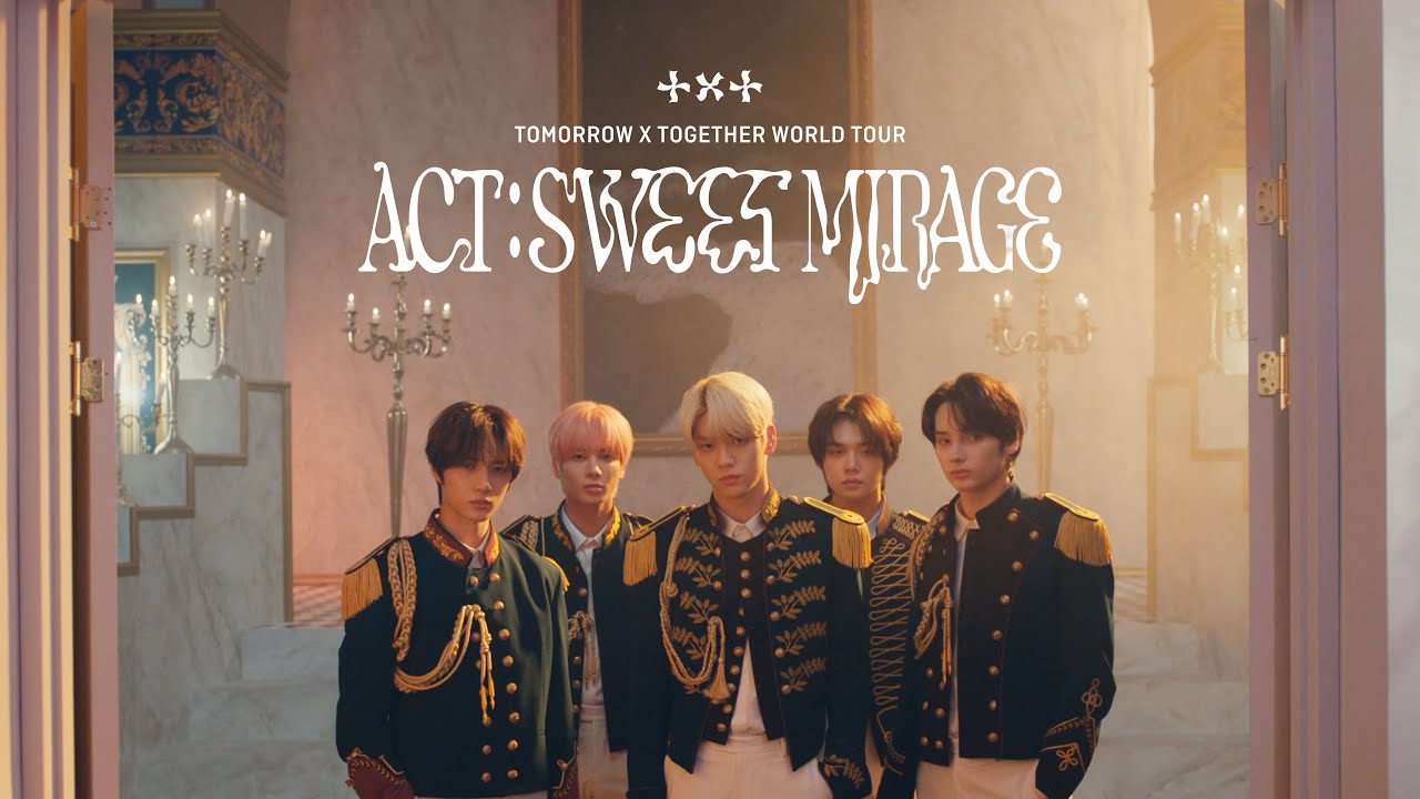 TOMORROW X TOGETHER WORLD TOUR 'ACT : SWEET MIRAGE' Official