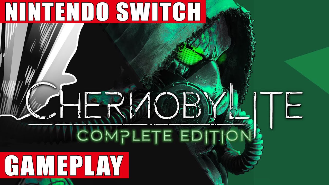 Chernobylite Complete Edition Nintendo Switch Gameplay - YouTube