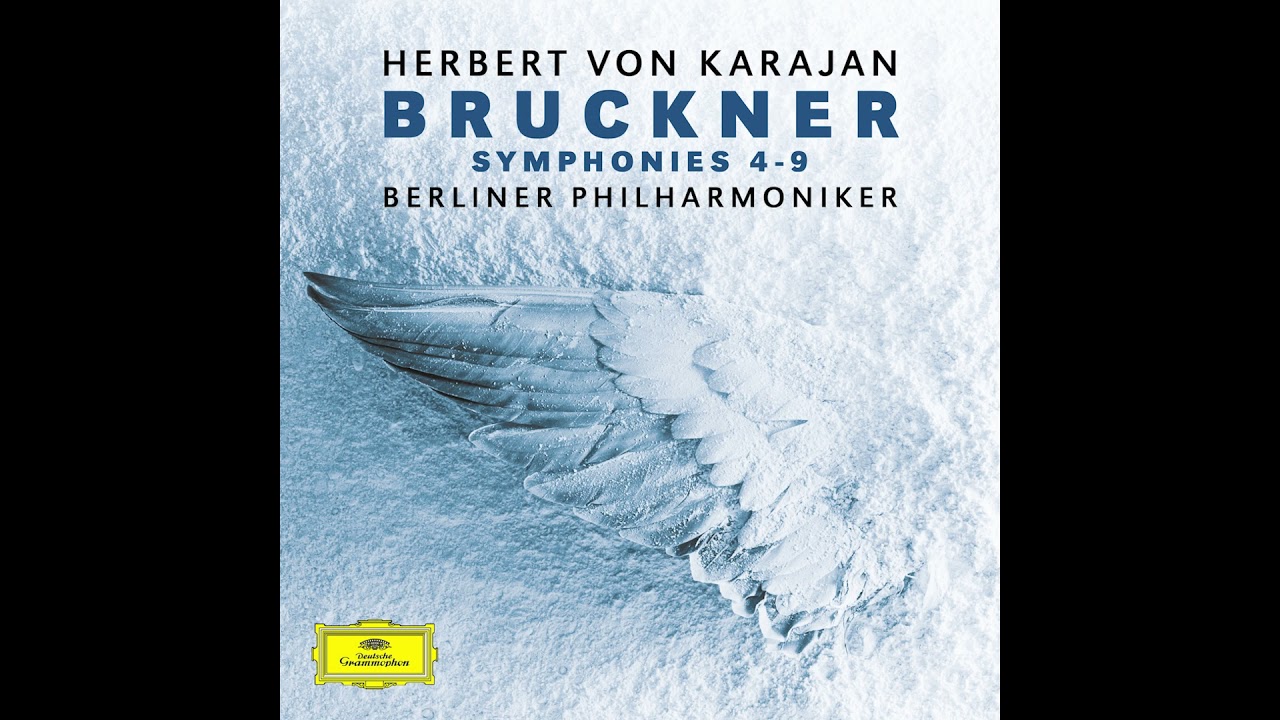 Anton Bruckner — Symphony No.9 in D minor — Herbert von Karajan