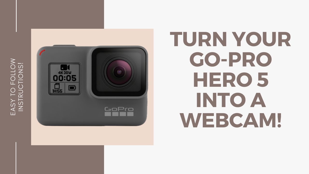 How to connect your GoPro Hero 5 black as a Webcam - For Cheap