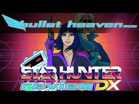 Star Hunter DX REVIEW (PC/Switch) - Bullet Heaven #313 - YouTube