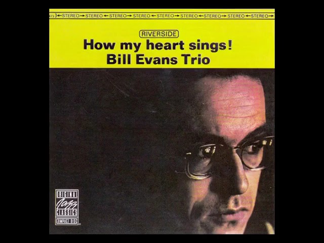 Bill E̲v̲a̲n̲s ̲T̲r̲i̲o –̲ ̲H̲o̲w̲ M̲y̲ H̲e̲a̲r̲t S̲i̲n̲g̲s̲! ̲