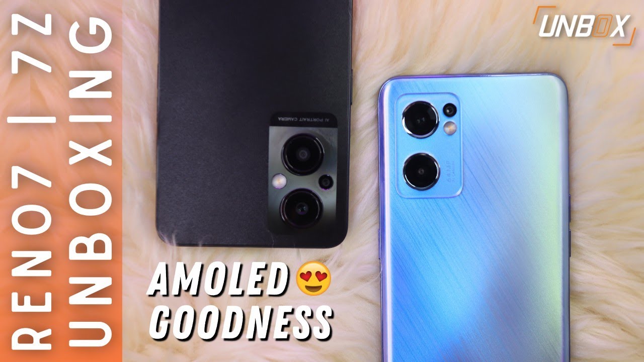 OPPO Reno 7 & OPPO Reno 7z 5G Unboxing: What's New and What's Good
