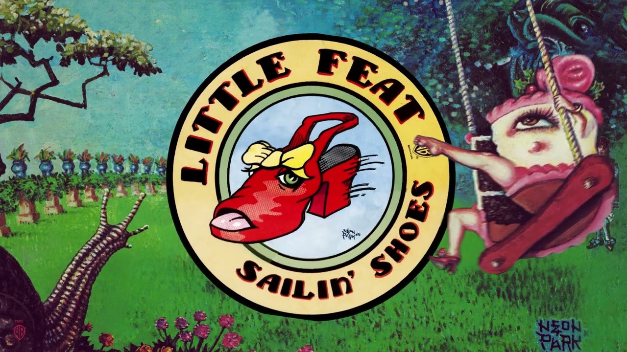Little Feat - Sailin' Shoes Deluxe Edition (Full Album Video