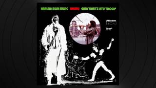 Gary Bartz NTU Troop - Blue (A Folk Tale) from Harlem Bush Music