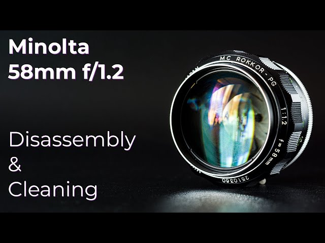 Minolta Rokkor 58mm f/1.2 : Disassembly & Cleaning - YouTube
