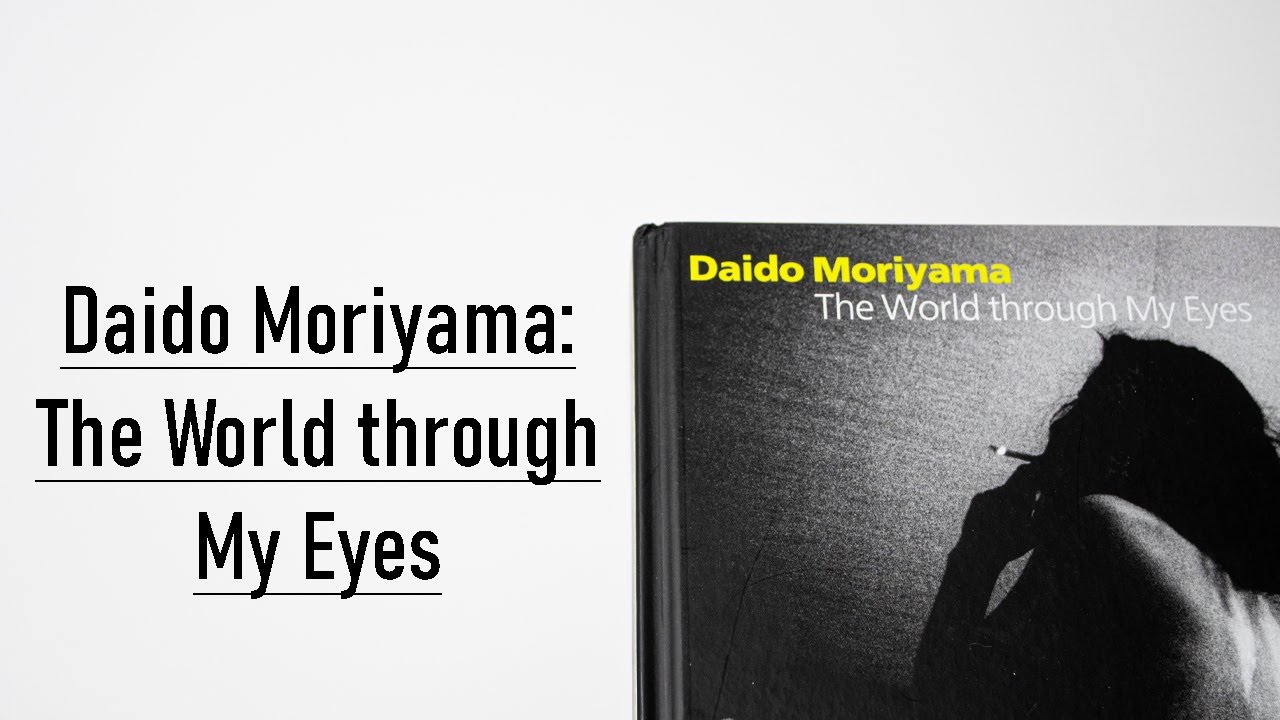 Daido Moriyama: The World through My Eyes Flip Through - YouTube