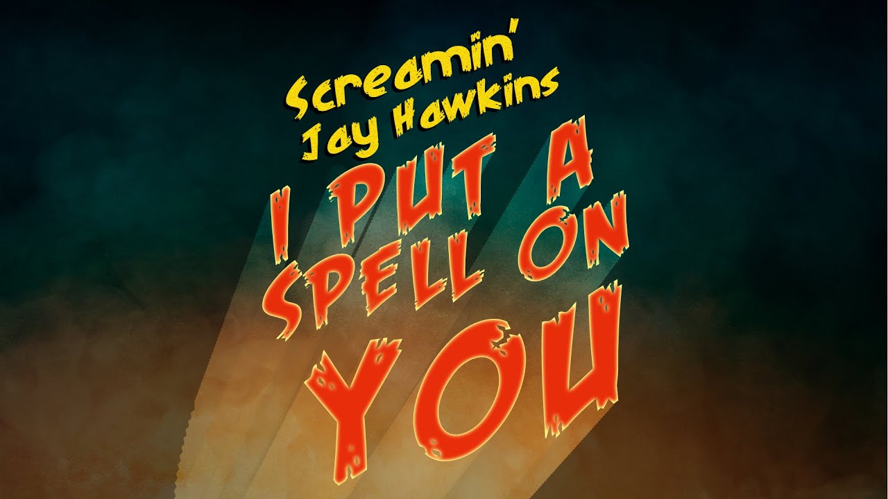 Screamin' Jay Hawkins - I Put A Spell on You (Official Audio