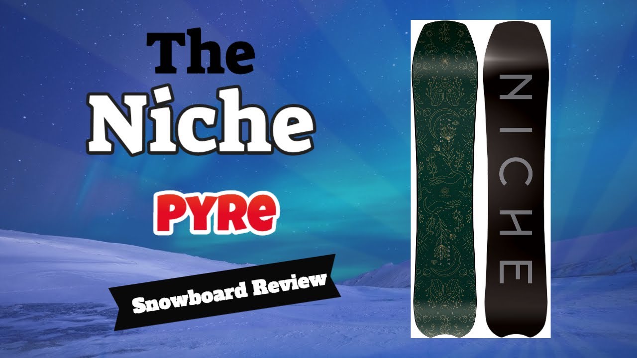 The 2023 Niche Pyre Snowboard Review - YouTube