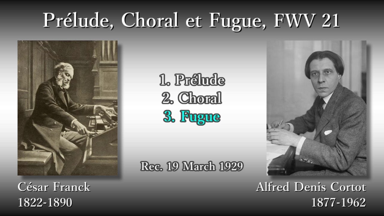 Franck: Prélude, Choral et Fugue, Cortot (1929) フランク 前奏曲