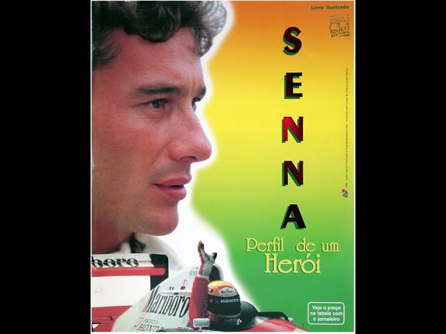 Ayrton Senna - Perfil De Um Herói (The History of Ayrton Senna