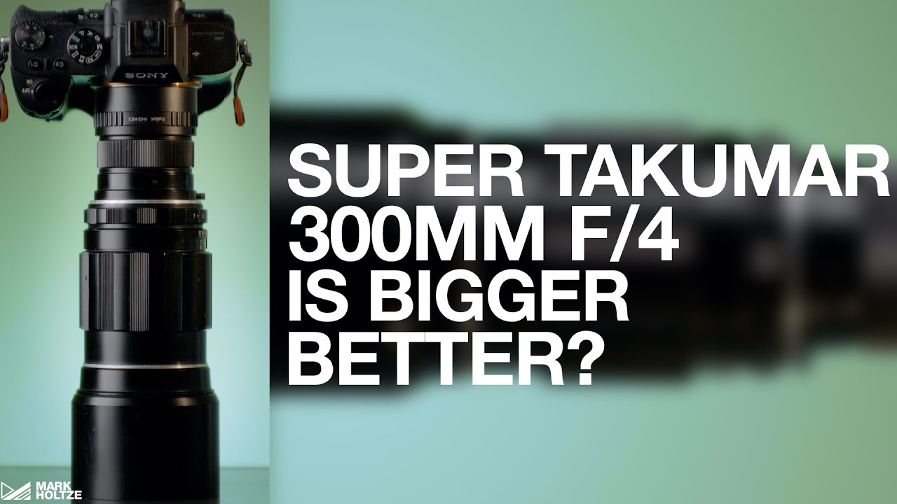 Is Bigger Better? - TAKUMAR 300MM F/4 REVIEW - YouTube
