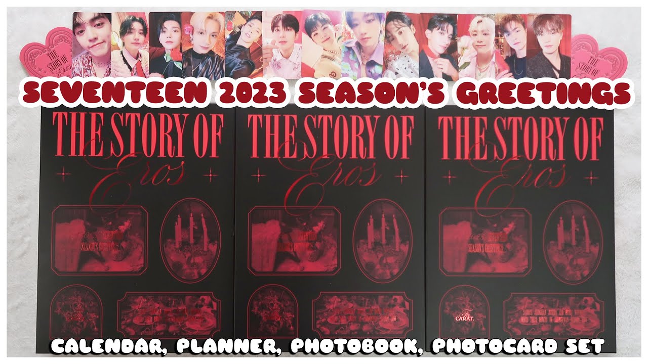✨ unboxing seventeen 2023 season's greetings the story of eros