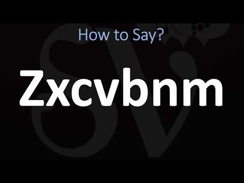 How to Pronounce Zxcvbnm? - YouTube
