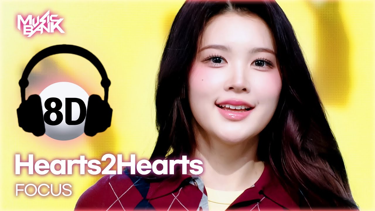 🔊8D Bank] Hearts2Hearts (하츠투하츠) - FOCUS | KBS WORLD TV