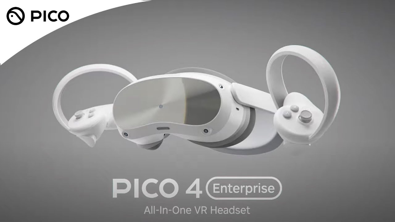 Introducing PICO 4 Enterprise｜4th generation 6DoF All-in-One VR