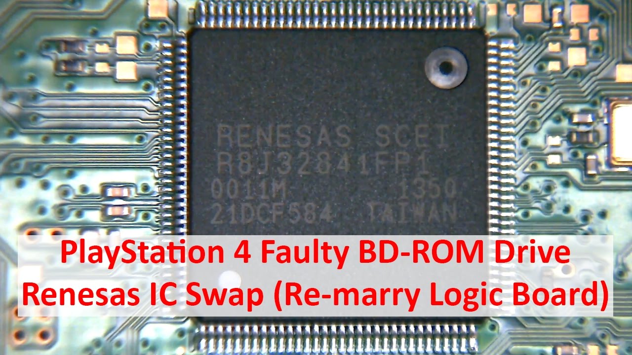 How to re-marry a PS4 BD-ROM Drive - (Renesas IC Swap) CE-35888-2