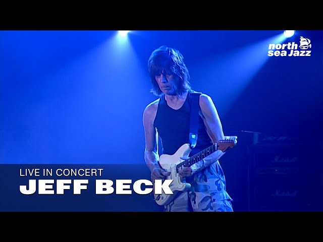 Jeff Beck - 'Cause We've Ended As Lovers' [HD] | North Sea Jazz