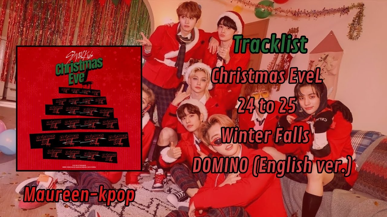 Stray Kids (스트레이키즈) - Christmas EveL [FULL ALBUM PLAYLIST