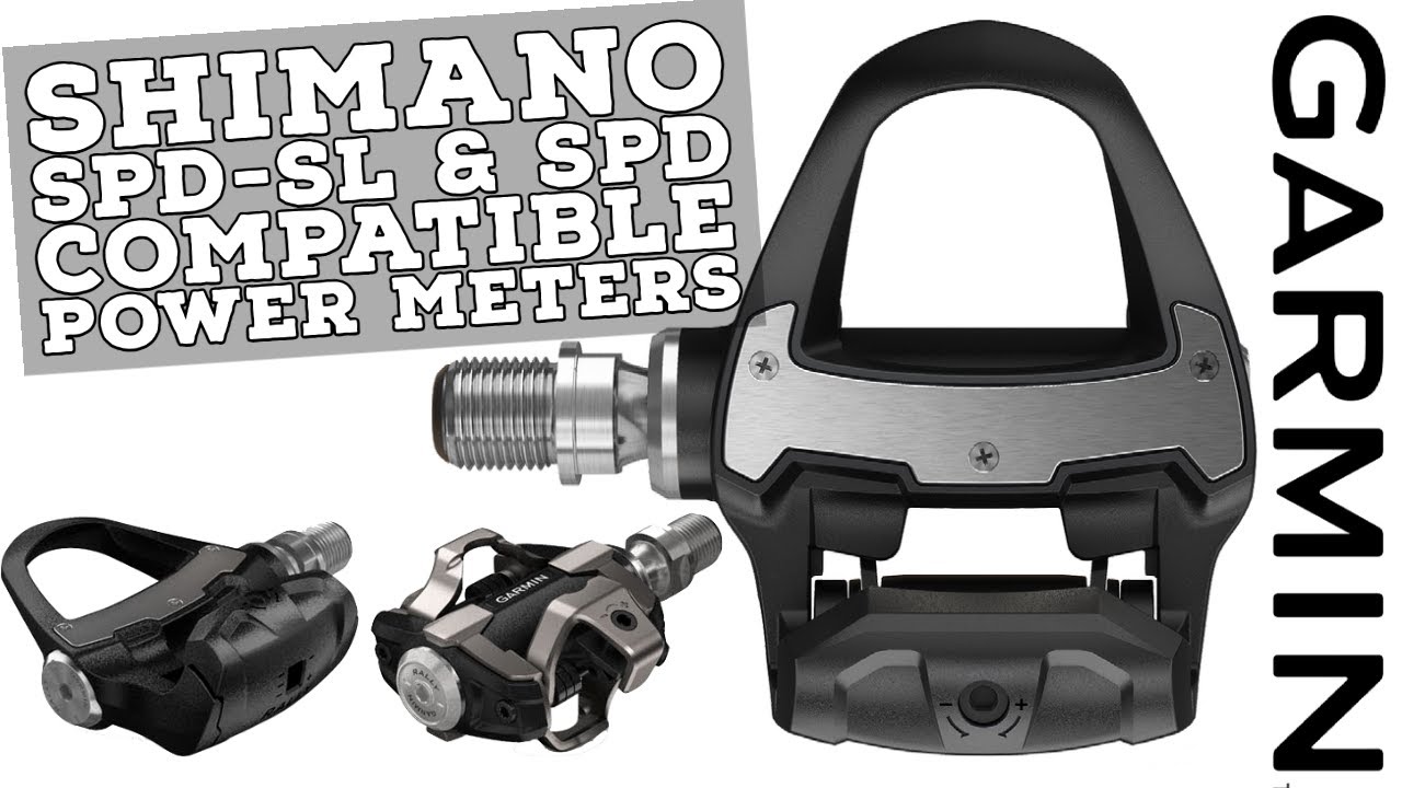 Garmin RALLY Power Meter: Shimano SPD-SL // Shimano SPD // Look