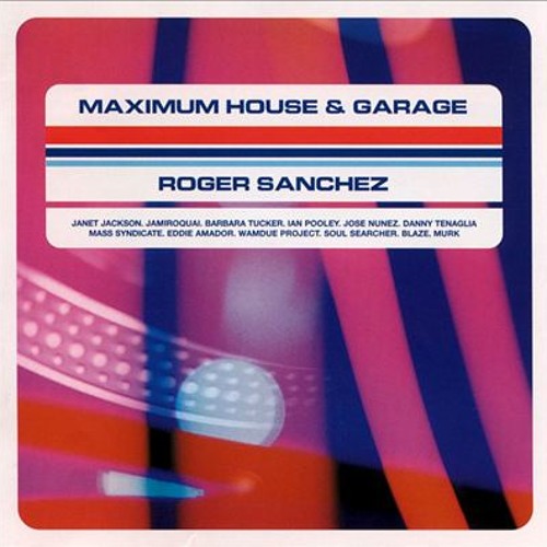 Stream 014 - Maximum House & Garage - Roger Sanchez - Disc Two