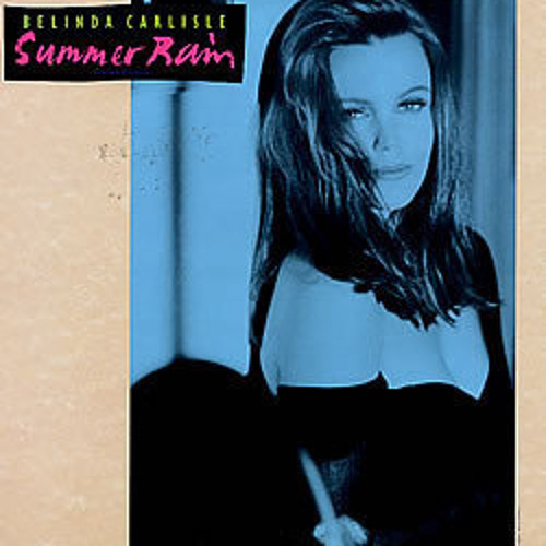 Stream Belinda Carlisle - Summer Rain - Justin Strauss Remix