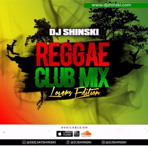 Stream Reggae Club Mix Vol 1 [Lovers Rock Edition] by Dj Shinski