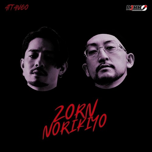 Stream ZORN/NORIKIYO by Real Japanese Hip Hop | Listen online for